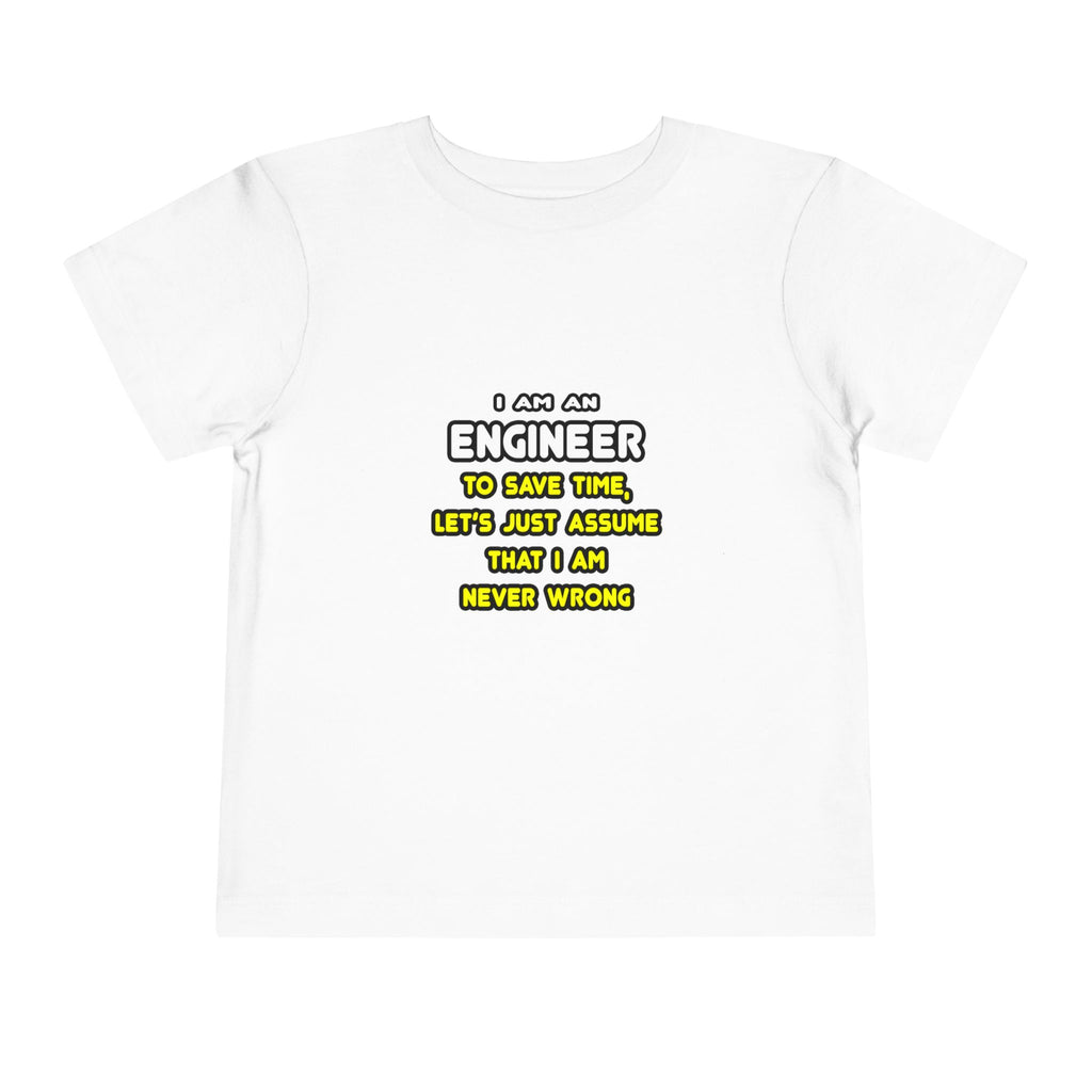 Funny Engineer T Shirts and Gifts - Toddler Short Sleeve Tee