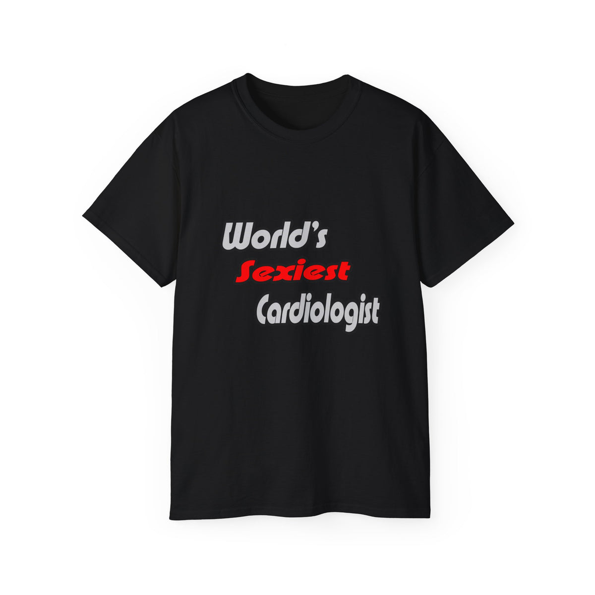 World's Sexiest Cardiologist - Unisex Ultra Cotton Tee