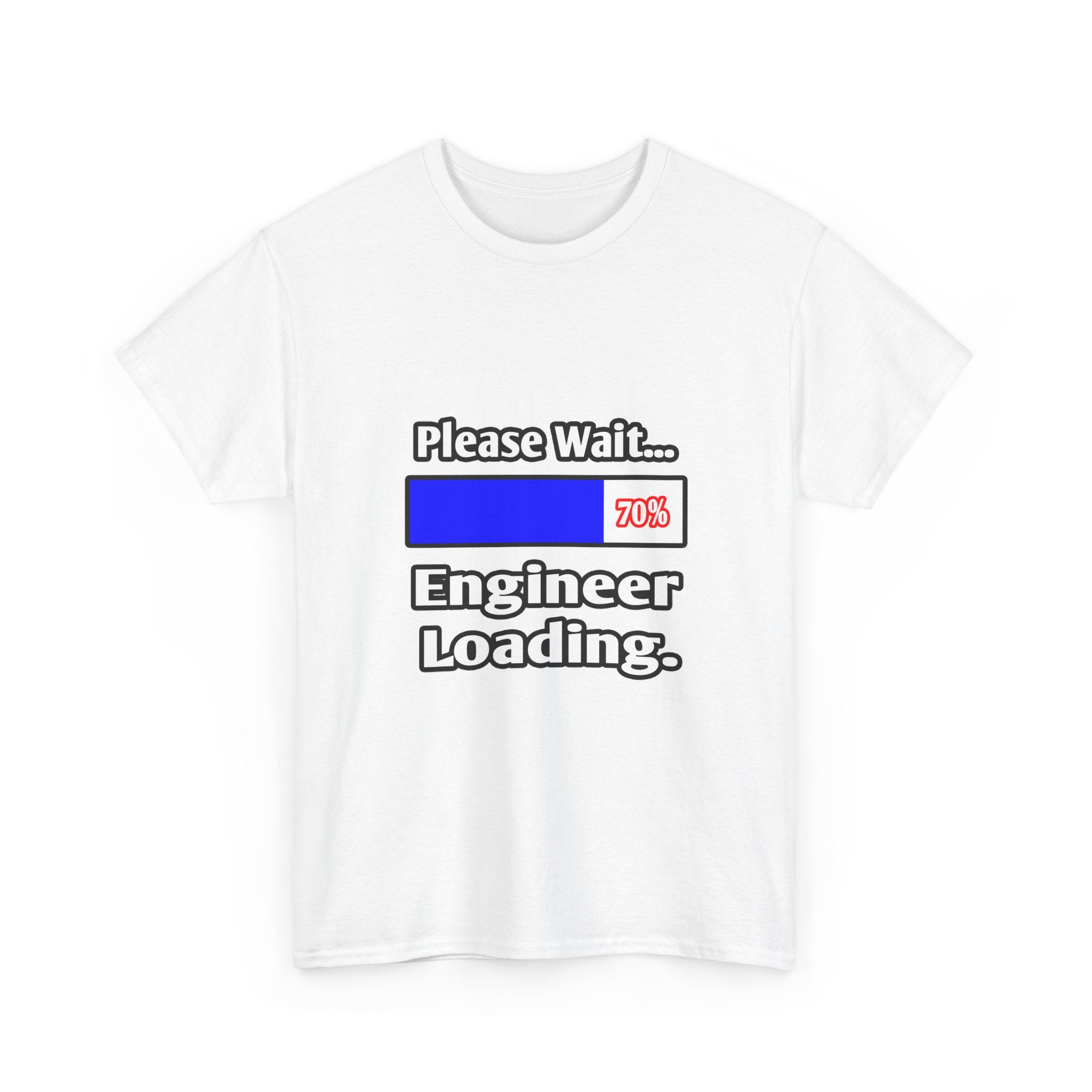Please Wait...Engineer Loading - Unisex Heavy Cotton Tee