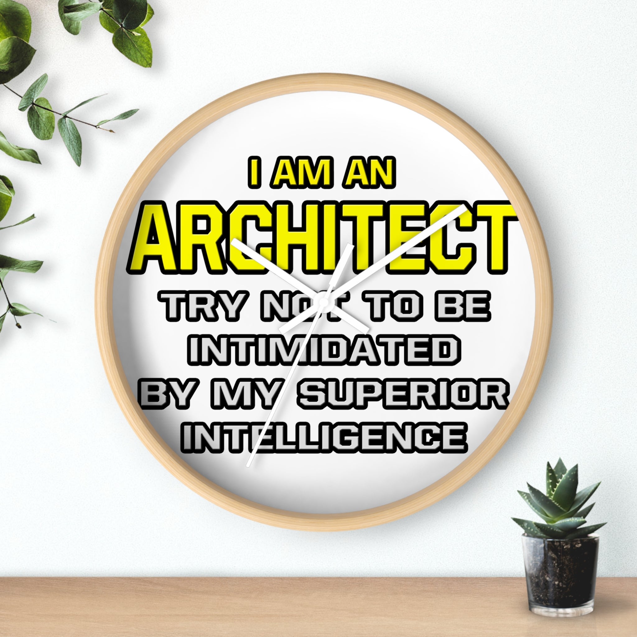 Architect...Superior Intelligence - Wall Clock