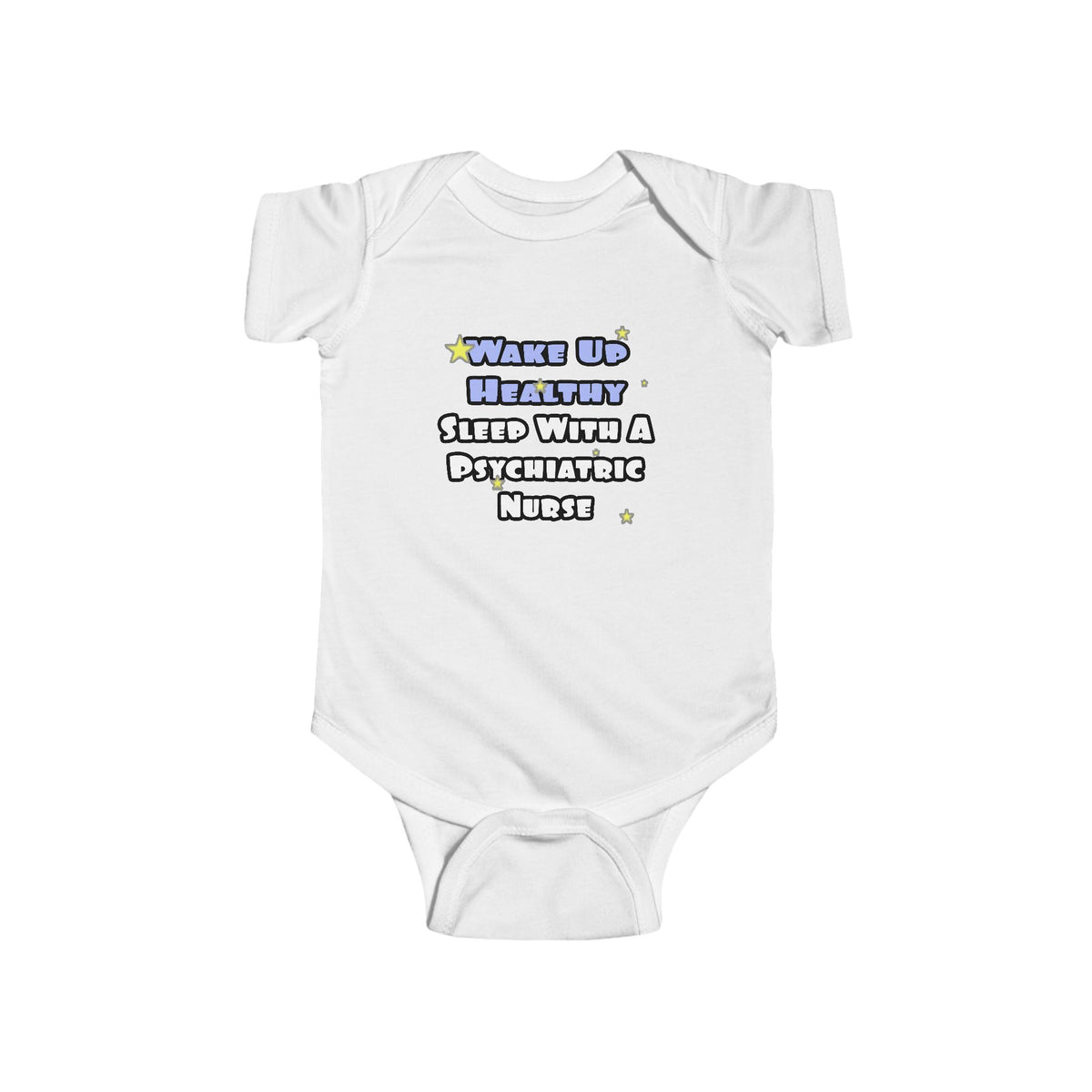 Wake Up Healthy...Sleep With a Psych Nurse - Infant Fine Jersey Bodysuit