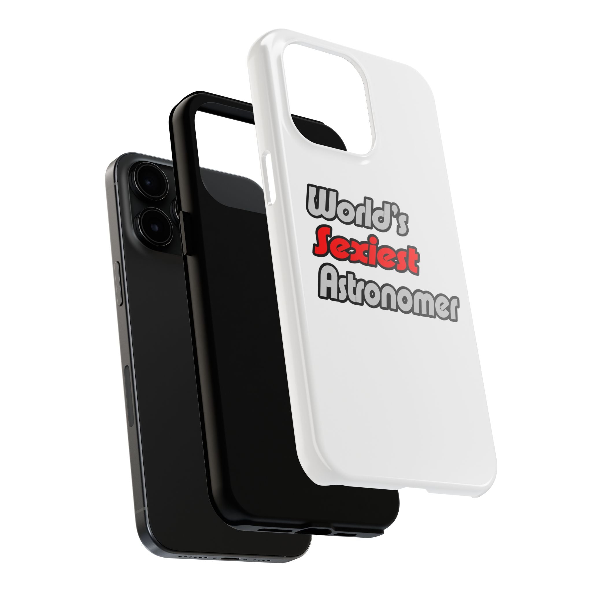 World's Sexiest Astronomer - Tough Phone Cases