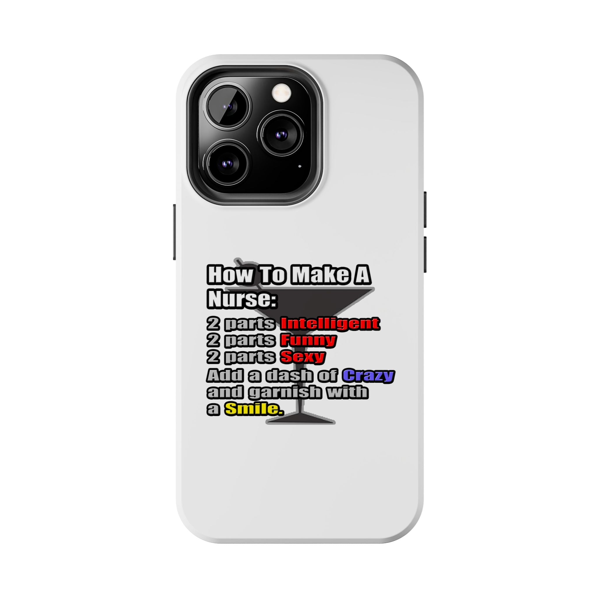 How To Make a Nurse - Tough Phone Cases