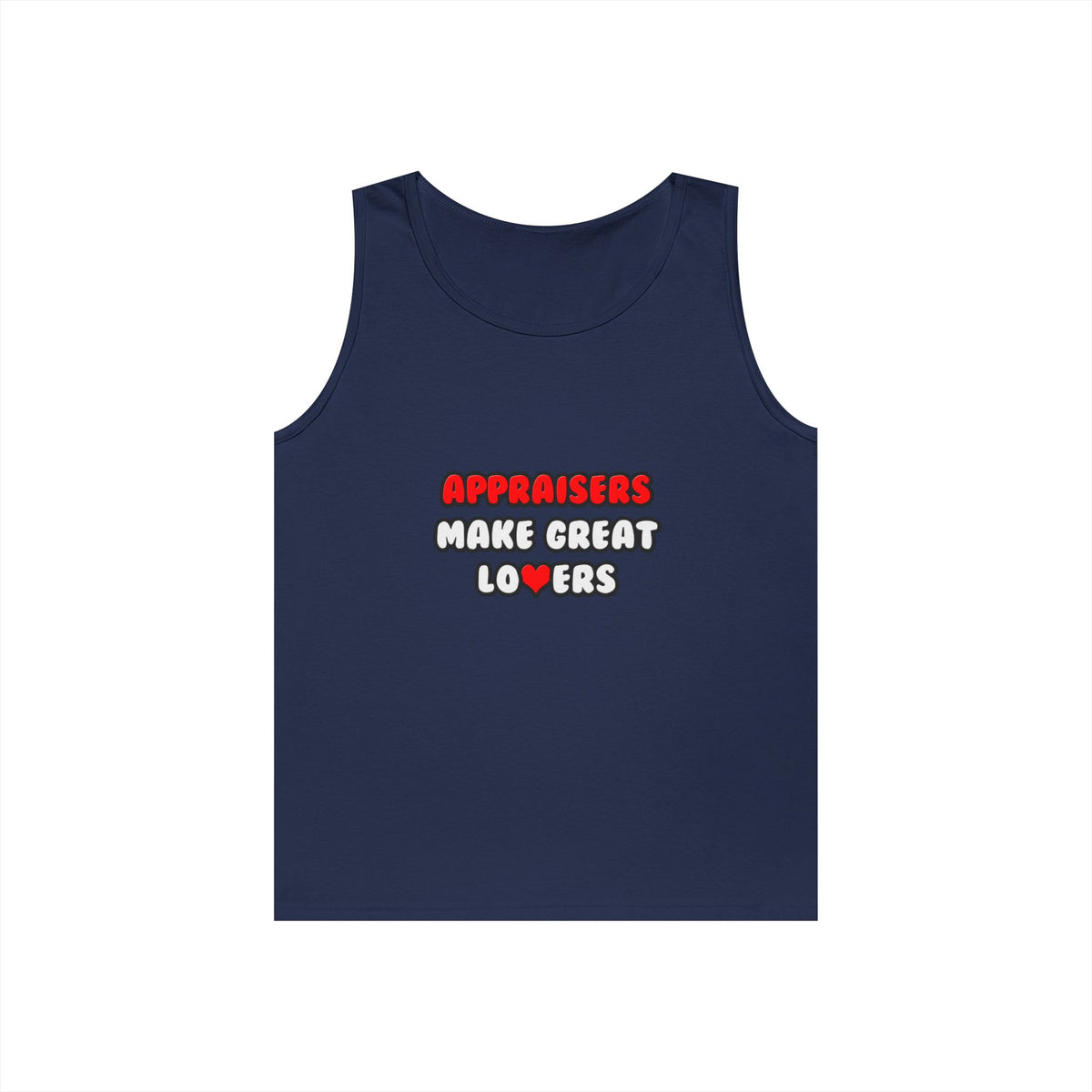 Appraisers Make Great Lovers - Unisex Heavy Cotton Tank Top