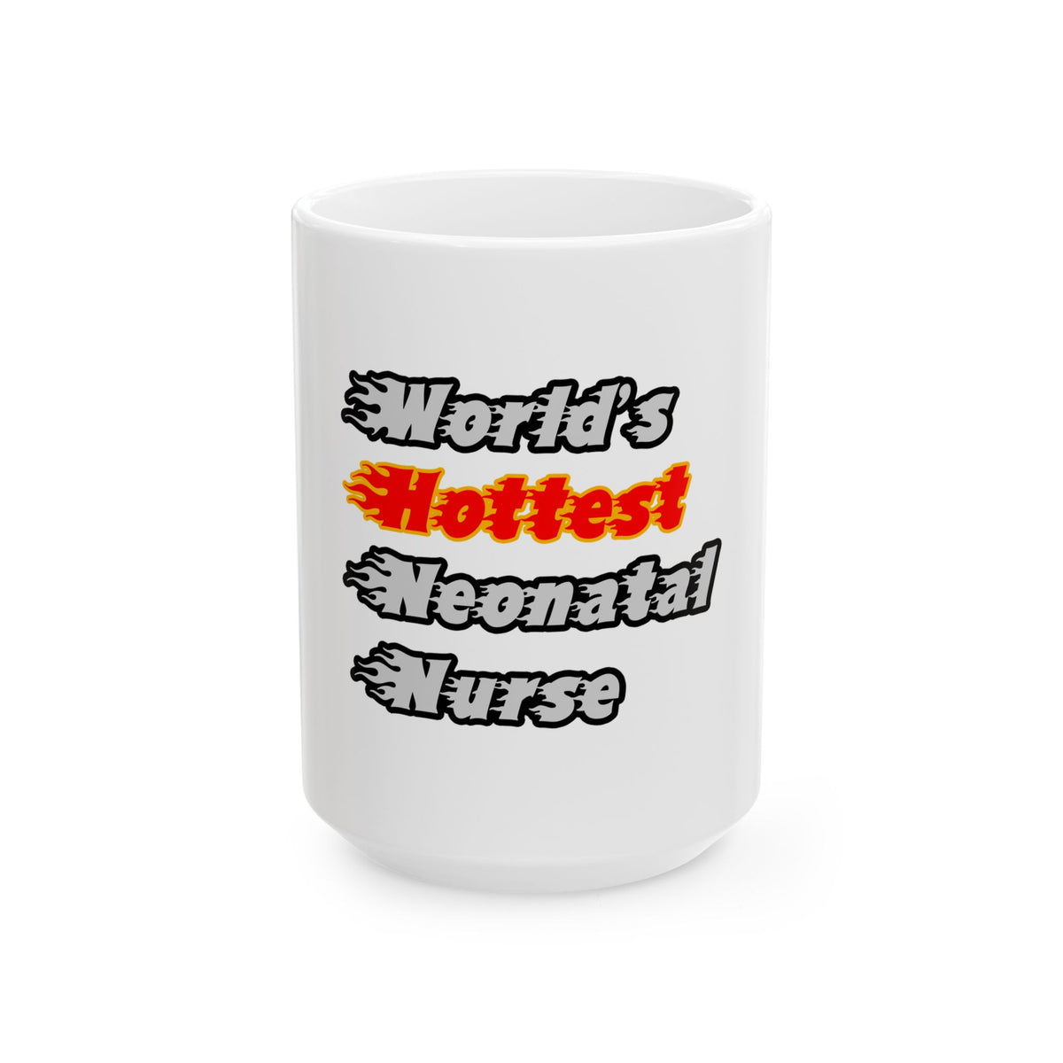 World's Hottest Neonatal Nurse - Ceramic Mug, (11oz, 15oz)
