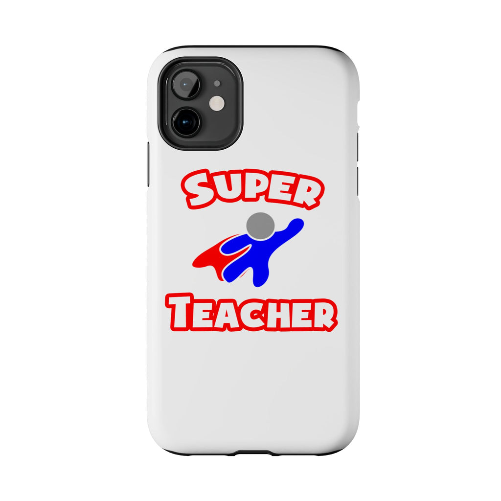 Super Teacher - Tough Phone Cases