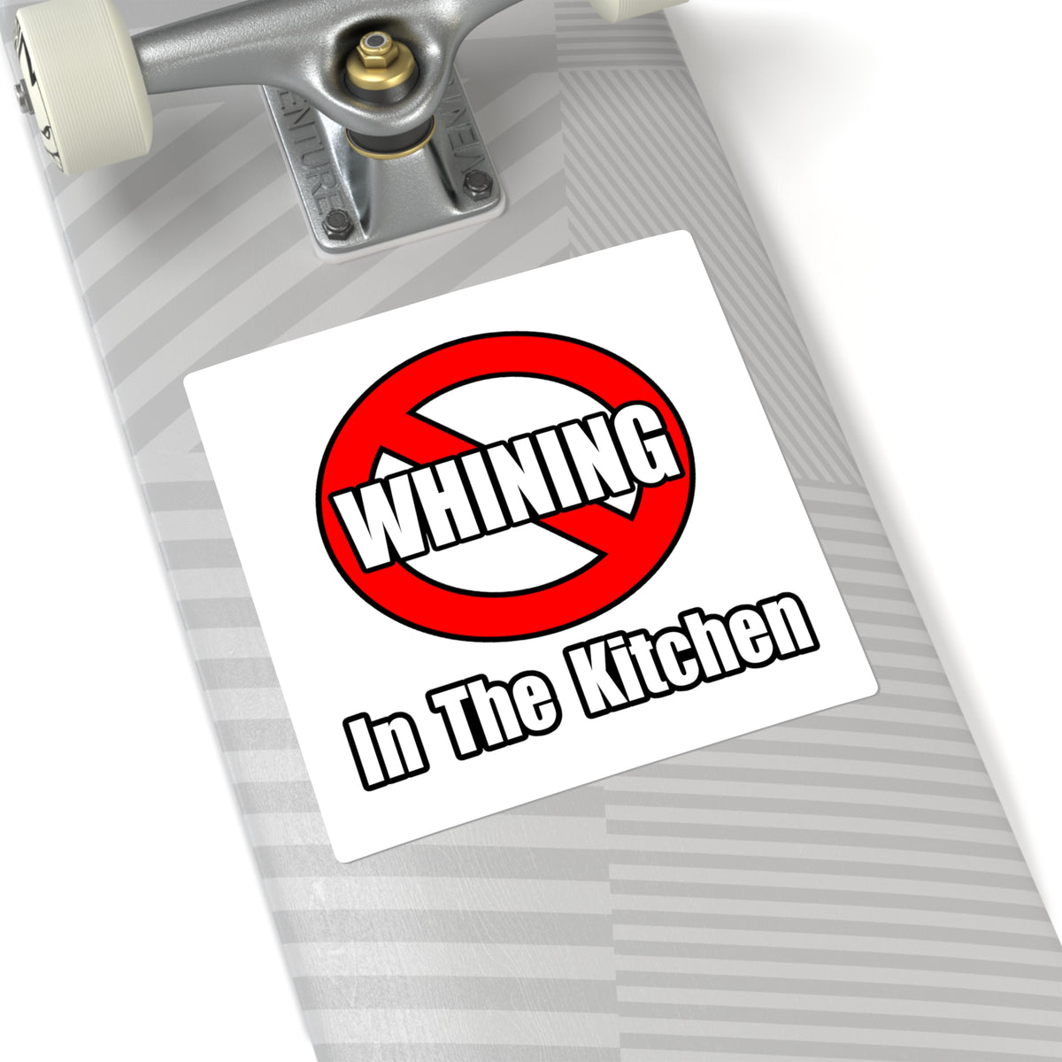 No Whining In The Kitchen - Square Stickers
