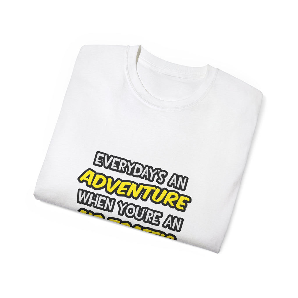 Everyday's An Adventure ... Air Traffic Controller - Unisex Ultra Cotton Tee