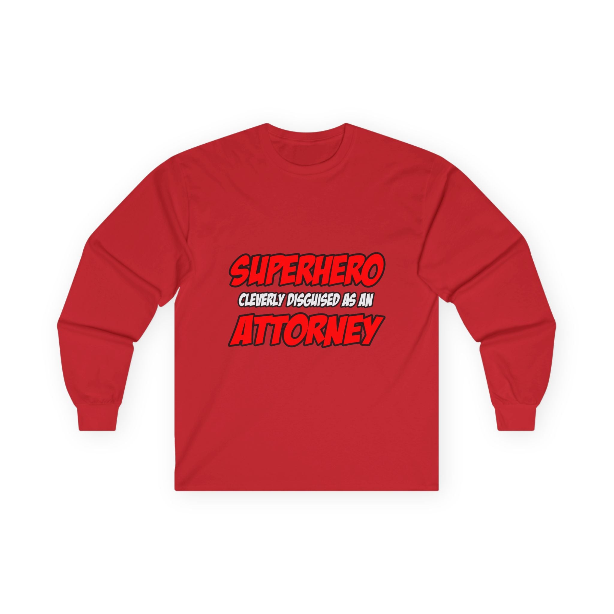 Superhero...Attorney - Unisex Ultra Cotton Long Sleeve Tee