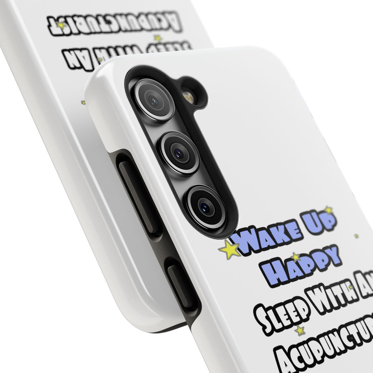 Wake Up Happy .. Sleep With an Acupuncturist - Tough Phone Cases