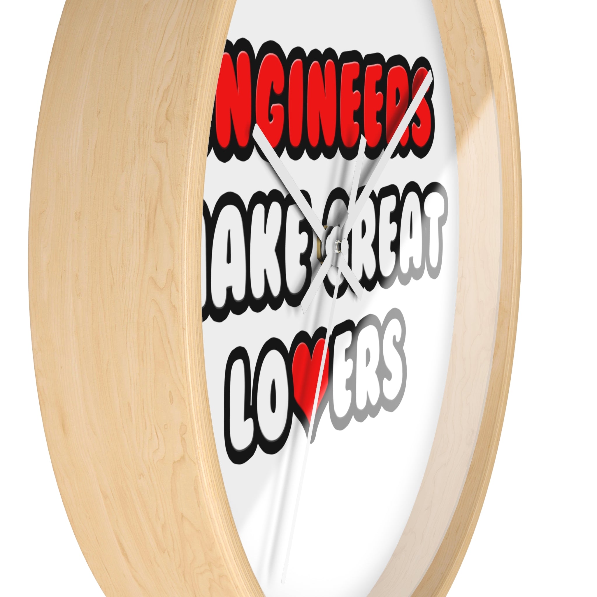 Engineers Make Great Lovers - Wall Clock
