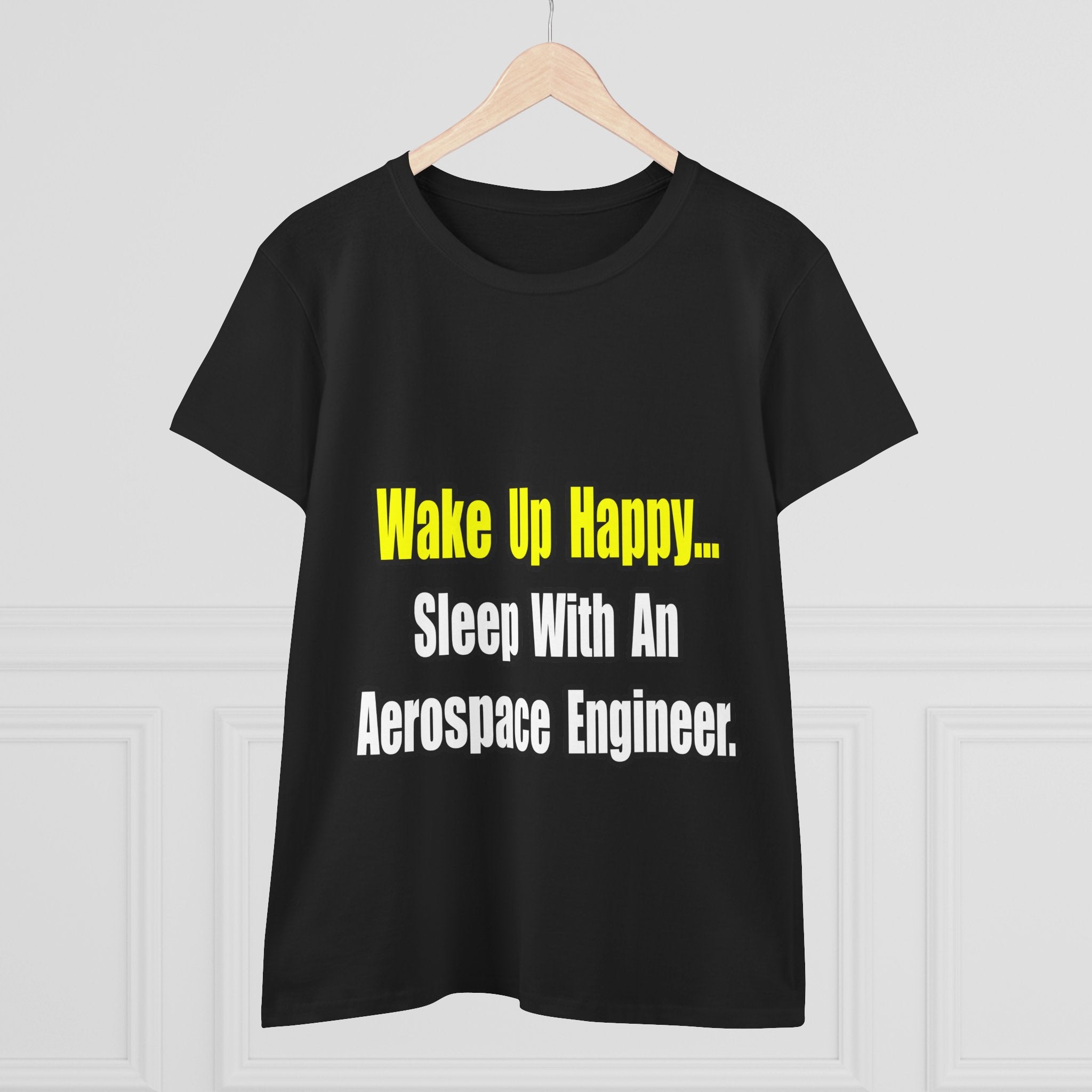 Sleep With An Aerospace Engineer - Women's Midweight Cotton Tee