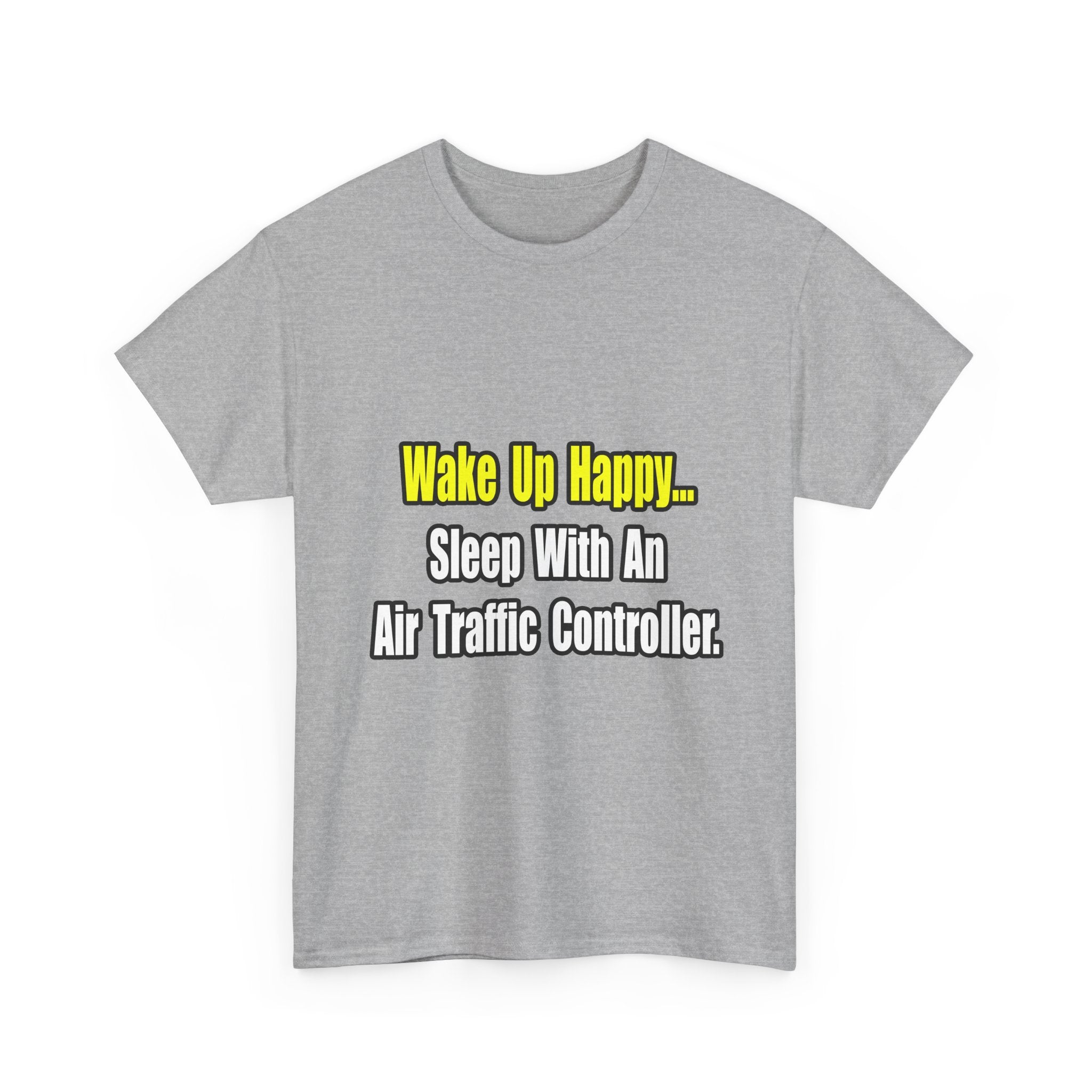 Sleep With An Air Traffic Controller - Unisex Heavy Cotton Tee