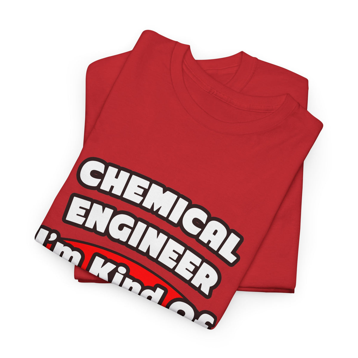 Chemical Engineer...Big Deal (2) - Unisex Heavy Cotton Tee