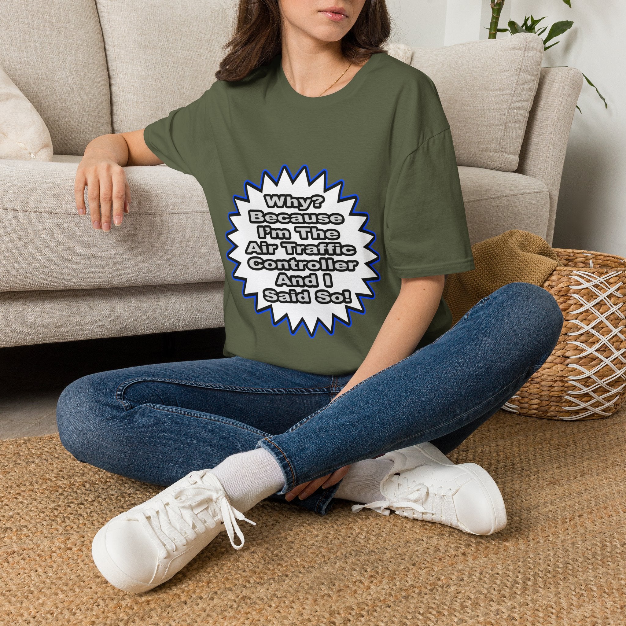 Air Traffic Controller...Because I Said So - Unisex Softstyle T-Shirt