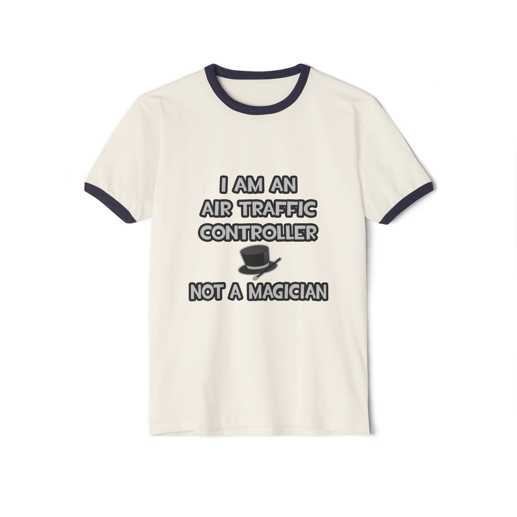 Air Traffic Controller ... Not A Magician - Unisex Cotton Ringer T-Shirt