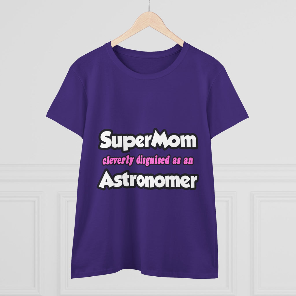 SuperMom...Astronomer - Women's Midweight Cotton Tee