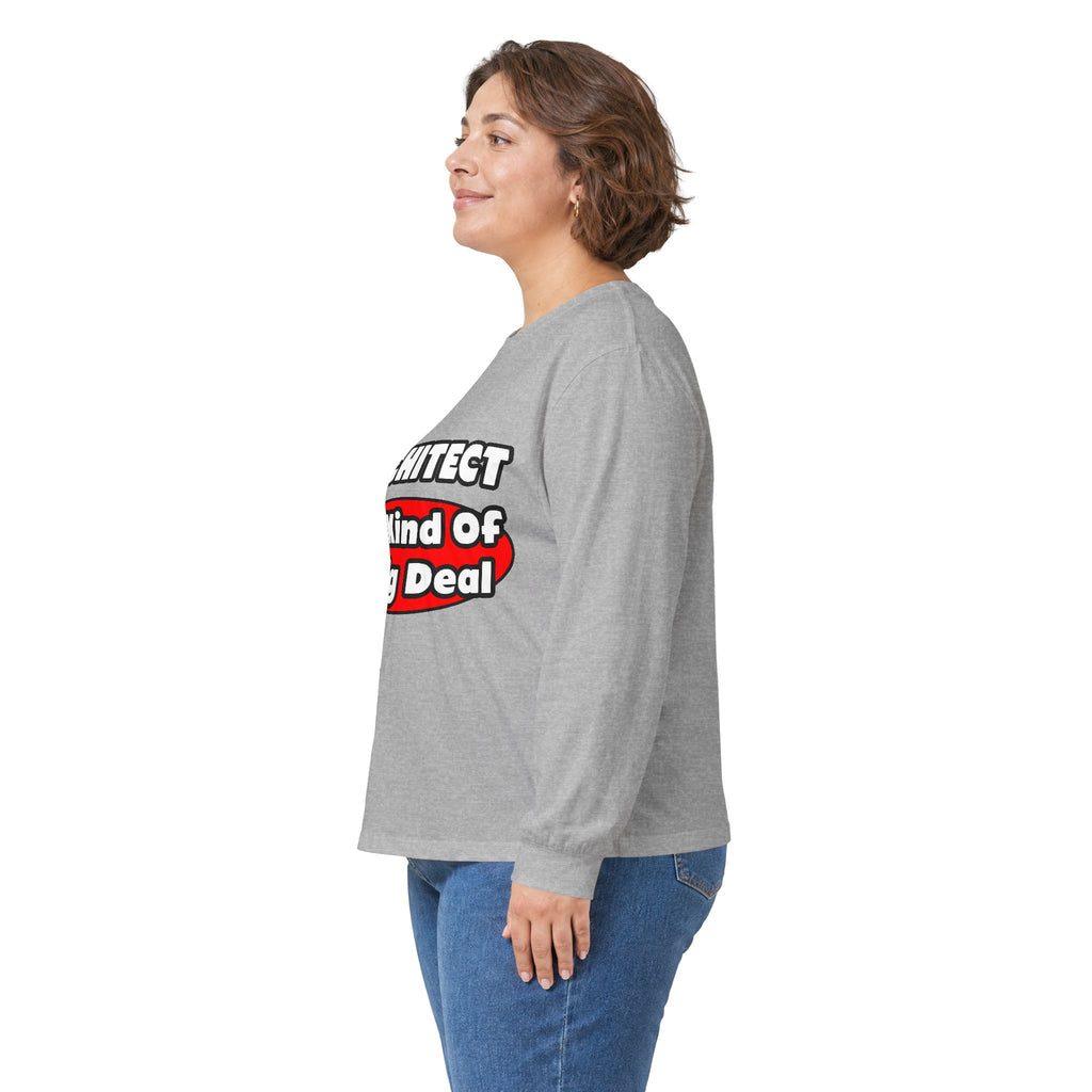 Architect...Big Deal - Unisex Ultra Cotton Long Sleeve Tee