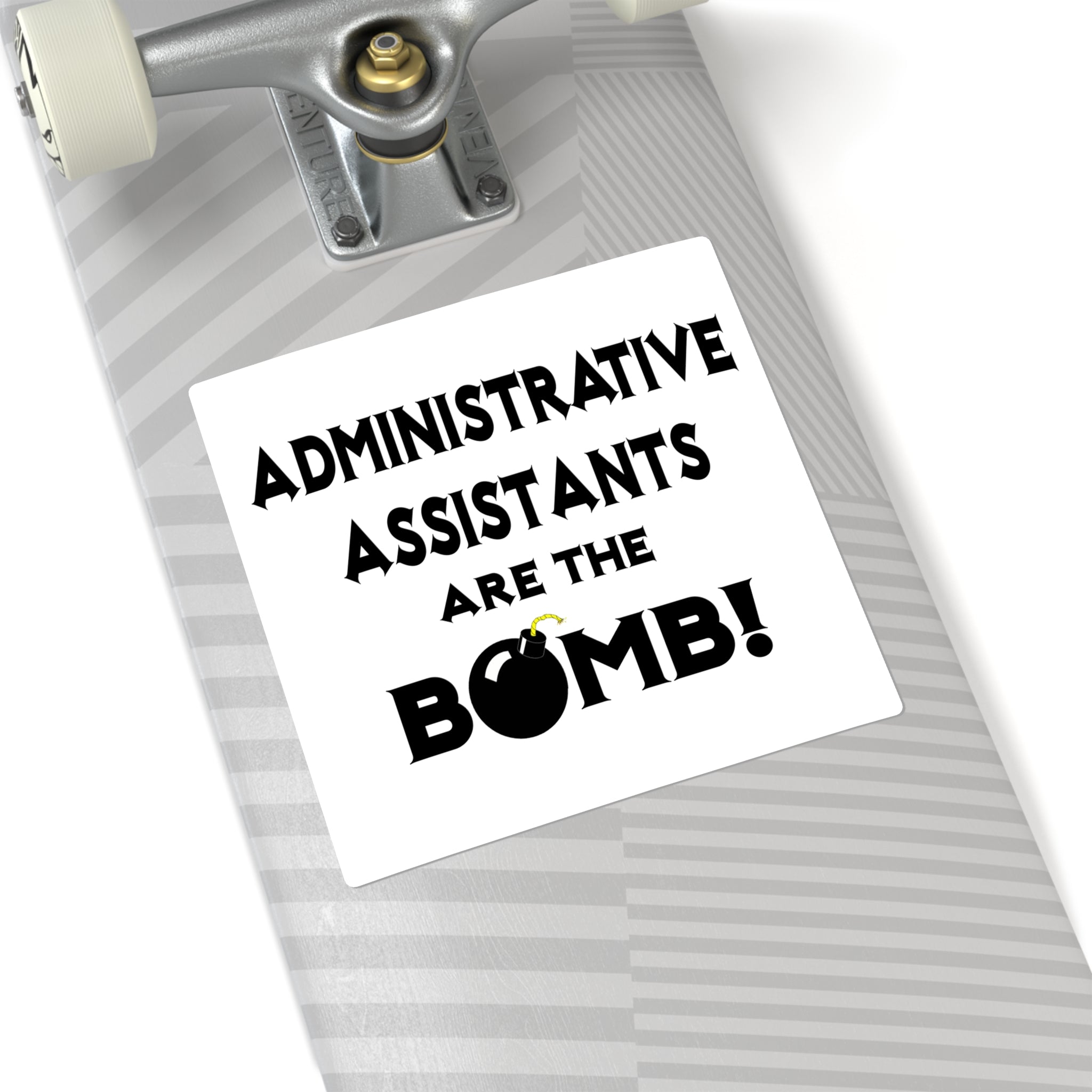 Administrative Assistants Are The Bomb! (2) - Square Stickers