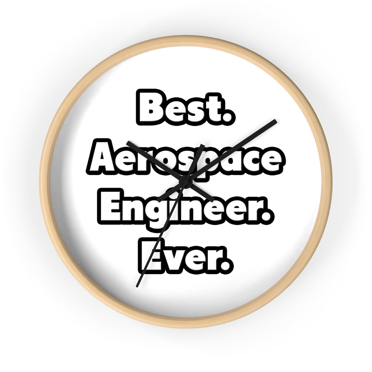 Best. Aerospace Engineer. Ever - Wall Clock