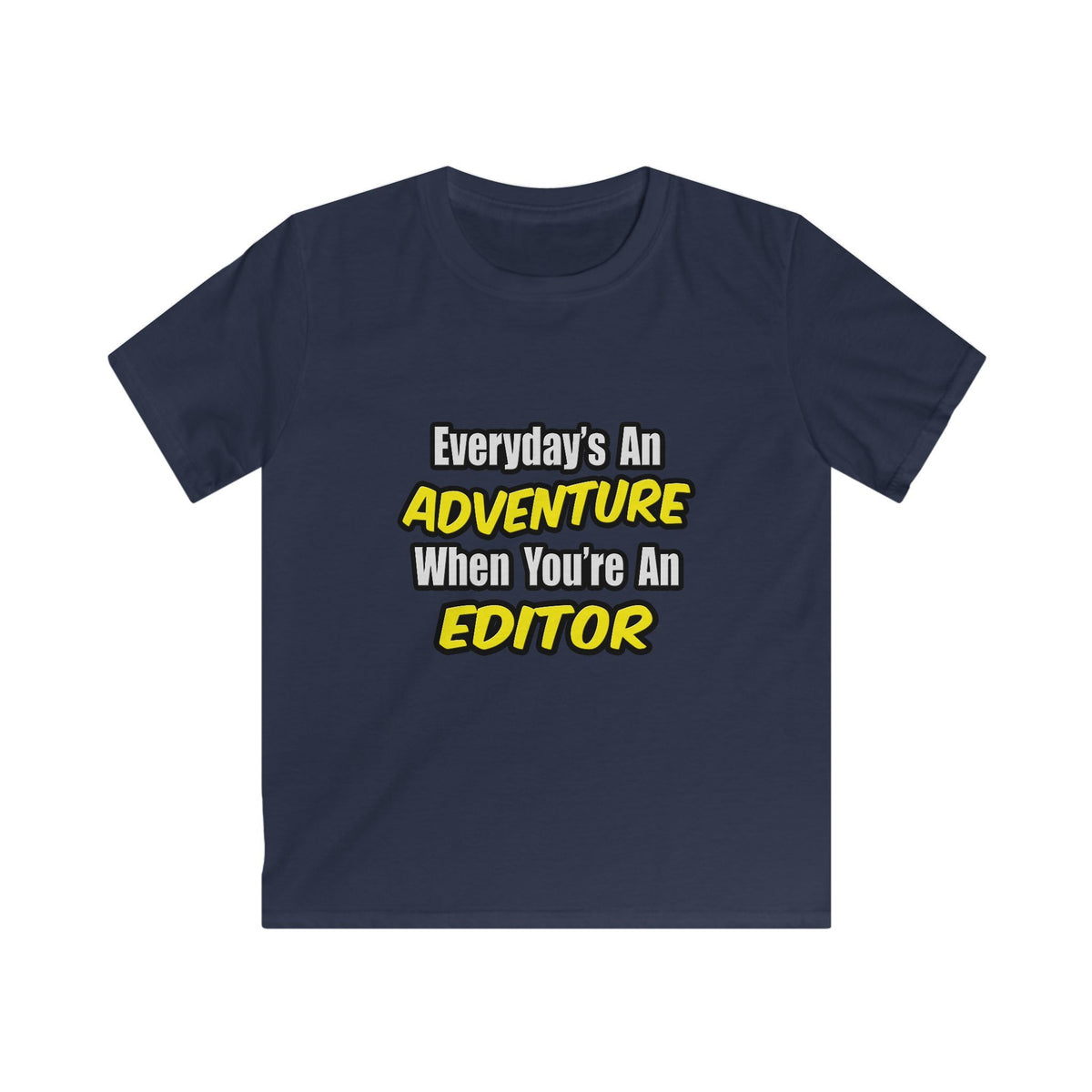 Everyday's An Adventure...Editor - Kids Softstyle Tee