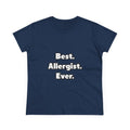 Best. Allergist. Ever - Women's Midweight Cotton Tee