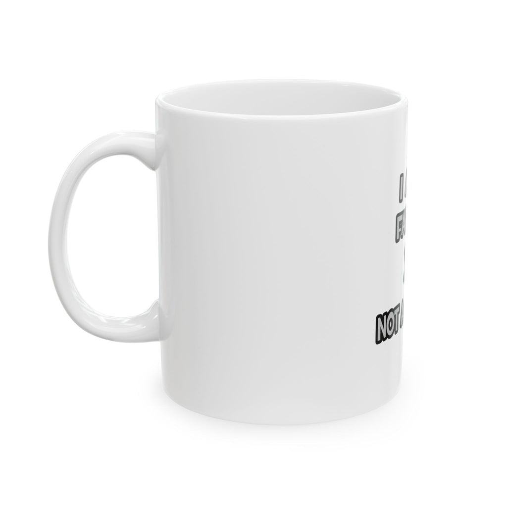 I Am A Farmer ... Not A Magician - Ceramic Mug, (11oz, 15oz)