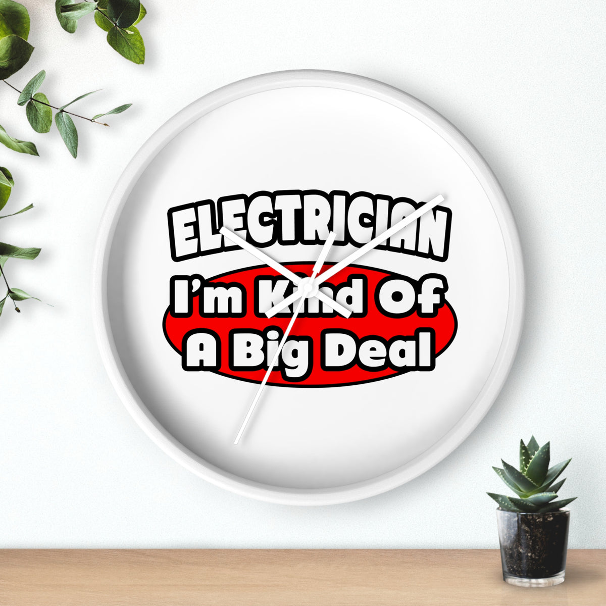 Electrician...Big Deal - Wall Clock