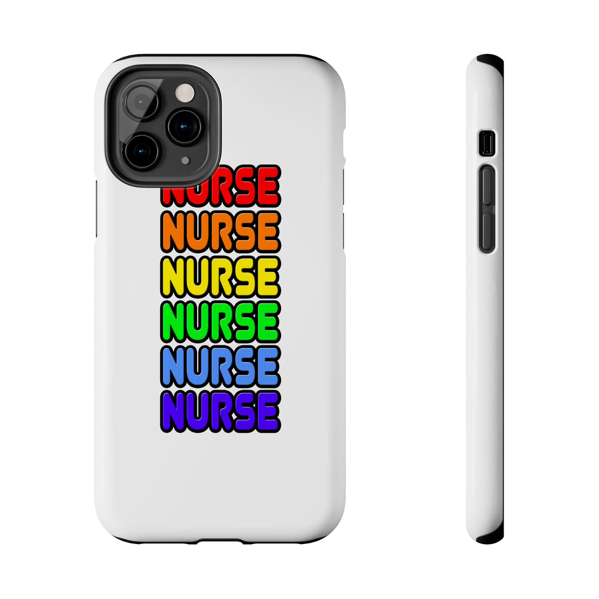 Rainbow Nurse - Tough Phone Cases
