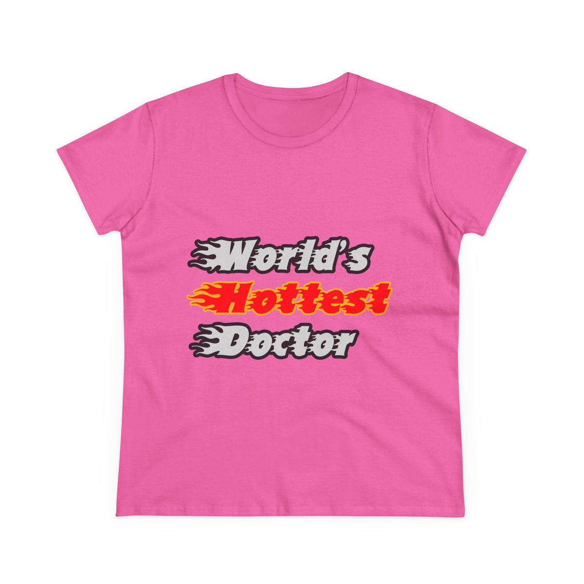 World's Hottest Doctor - Women's Midweight Cotton Tee