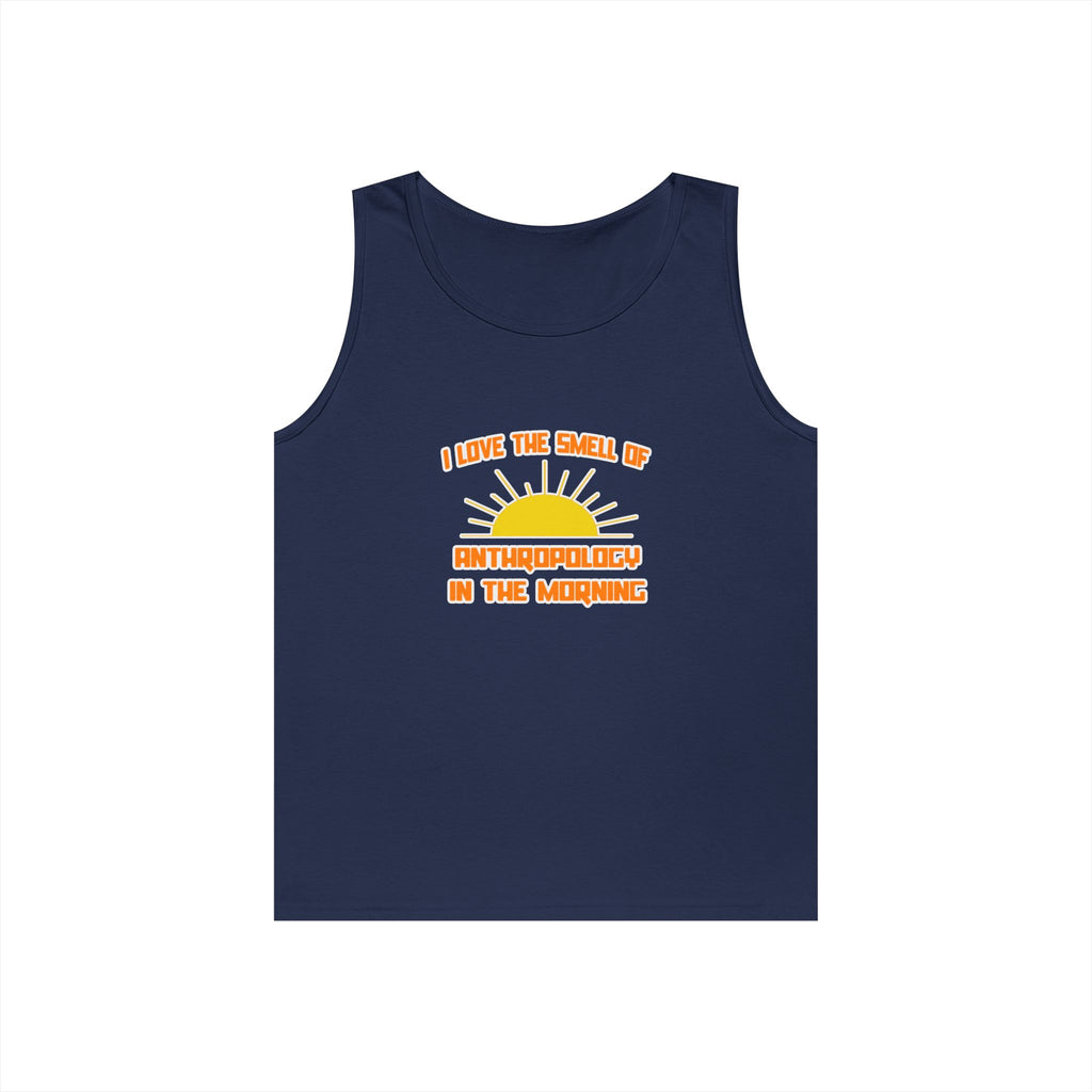 Smell of Anthropology in the Morning - Unisex Heavy Cotton Tank Top