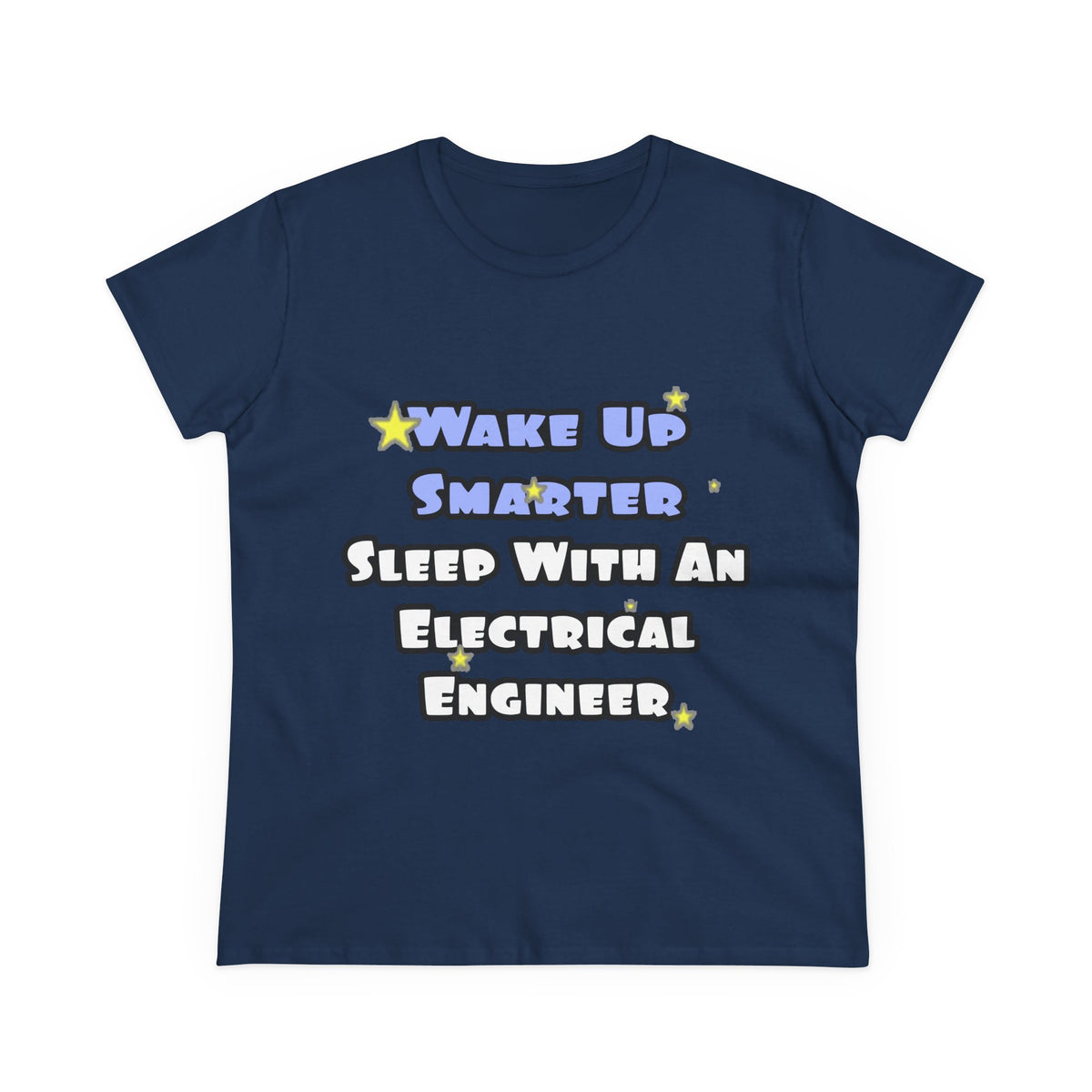 Smarter...Sleep With an Electrical Engineer - Women's Midweight Cotton Tee