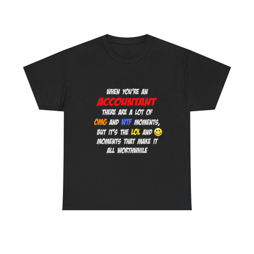 Accountant .. OMG WTF LOL - Unisex Heavy Cotton Tee
