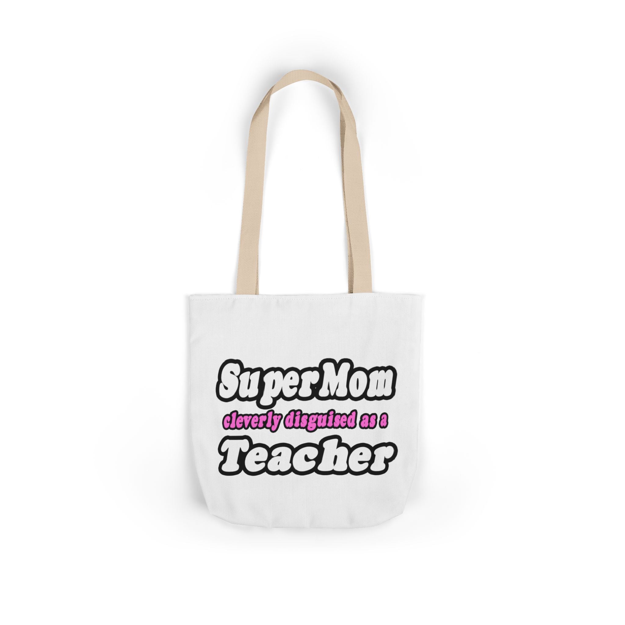 supermom teacher - Canvas Tote Bag, 5-Color Straps