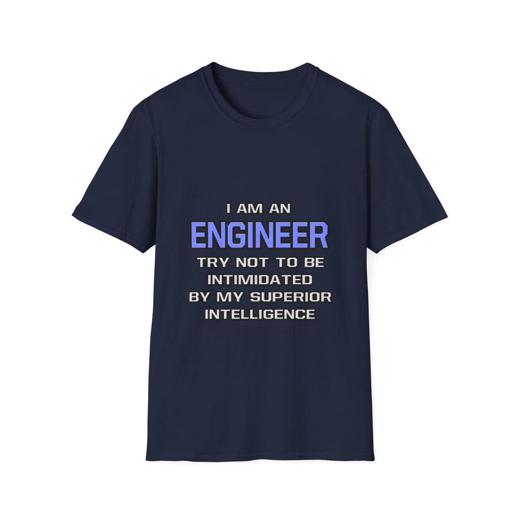 Engineer Joke ... Superior Intelligence - Unisex Softstyle T-Shirt