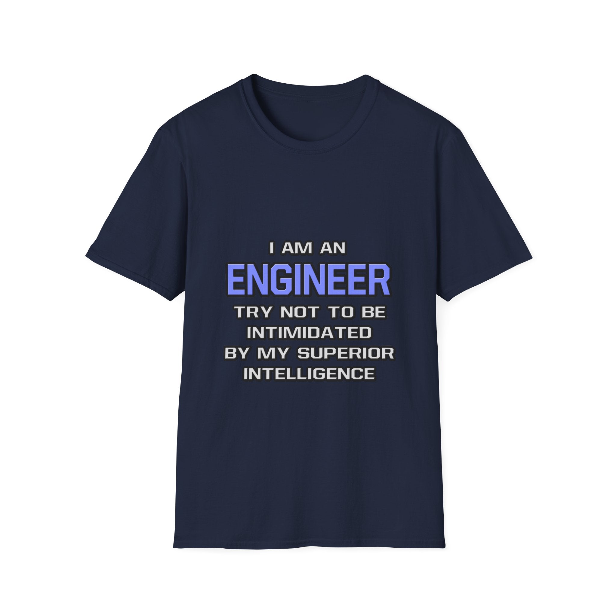 Engineer Joke ... Superior Intelligence - Unisex Softstyle T-Shirt