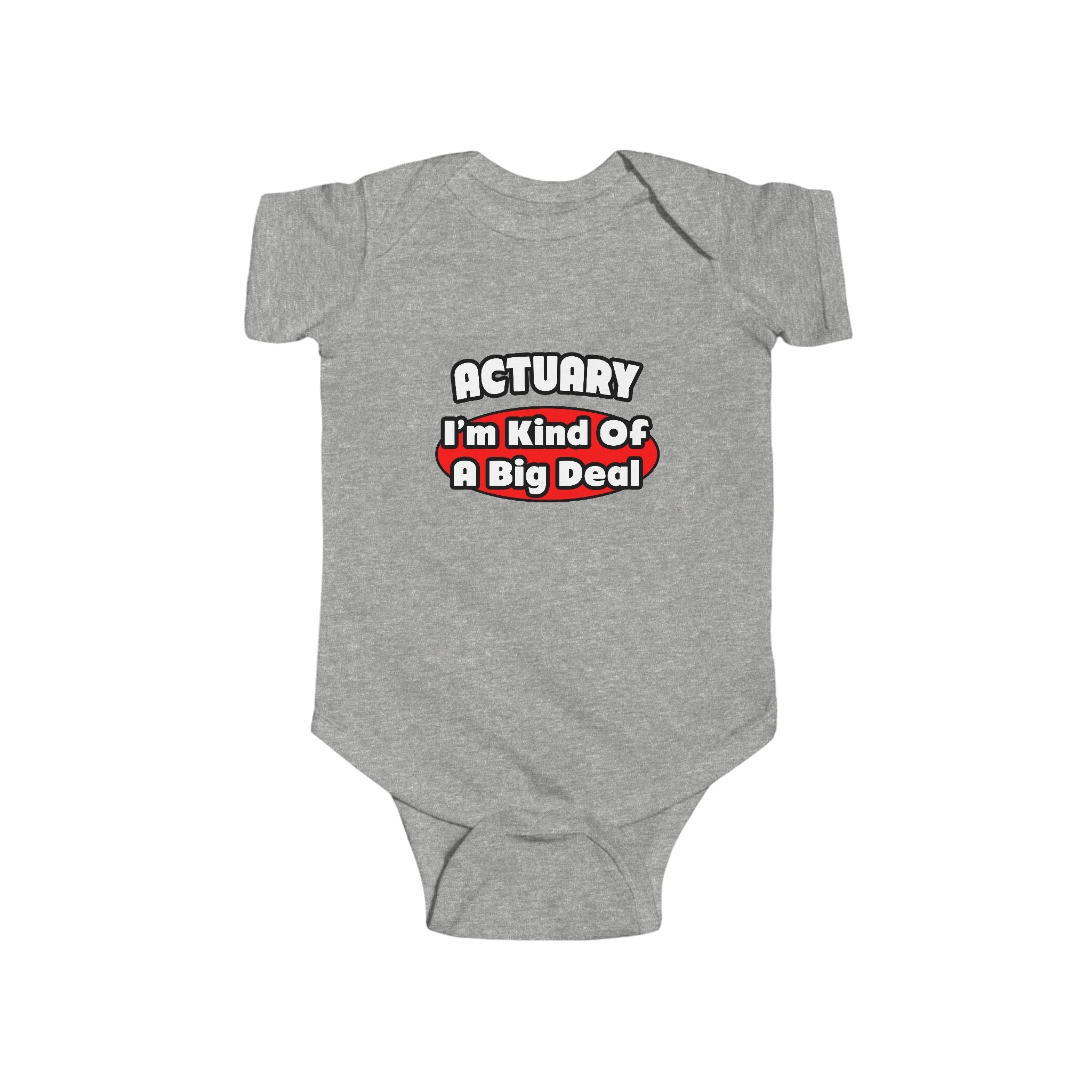 Actuary...Big Deal (2) - Infant Fine Jersey Bodysuit