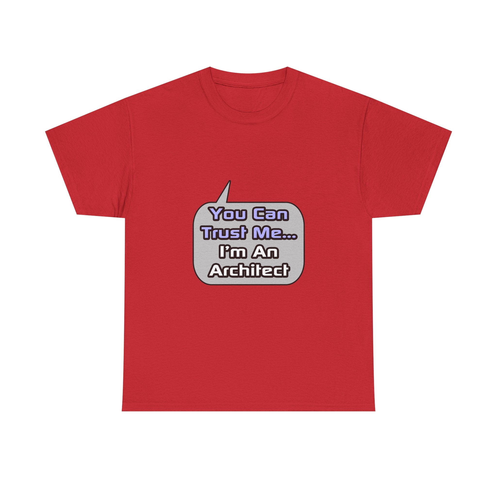 Trust Me .. I'm an Architect - Unisex Heavy Cotton Tee