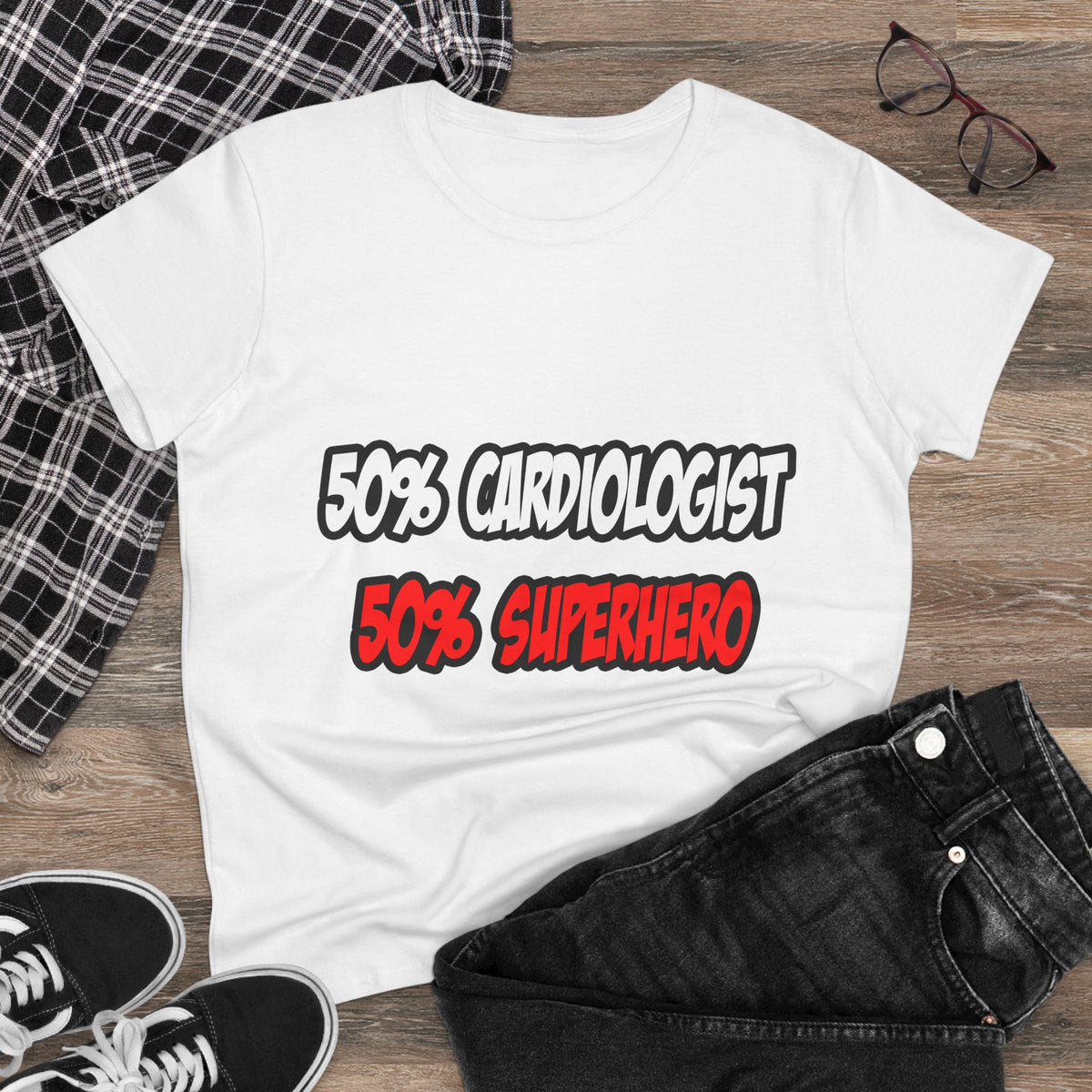 Half Cardiologist...Half Superhero - Women's Midweight Cotton Tee