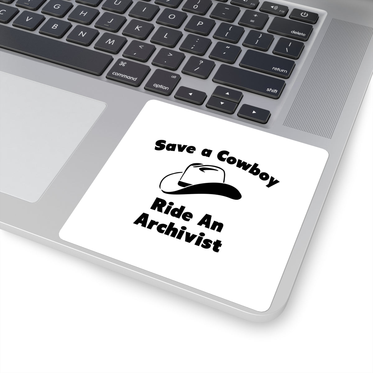 Save a Cowboy .. Ride an Archivist - Square Stickers