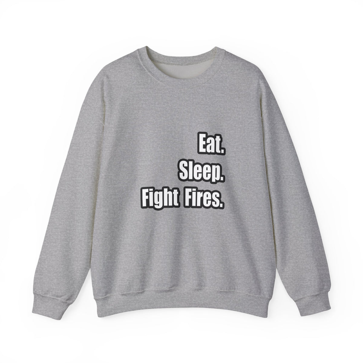 Eat. Sleep. Fight Fires. - Unisex Heavy Blend™ Crewneck Sweatshirt