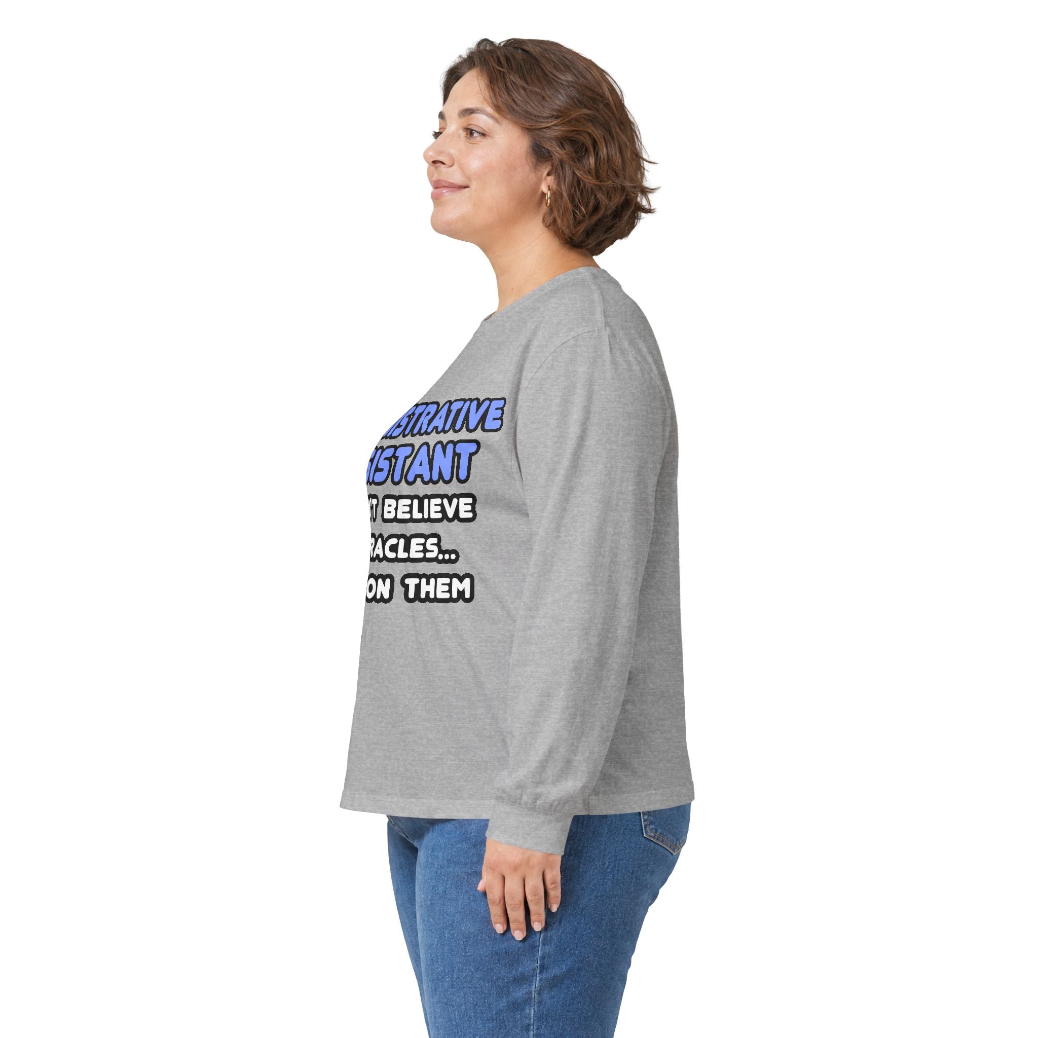 Miracles and Administrative Assistants - Unisex Ultra Cotton Long Sleeve Tee