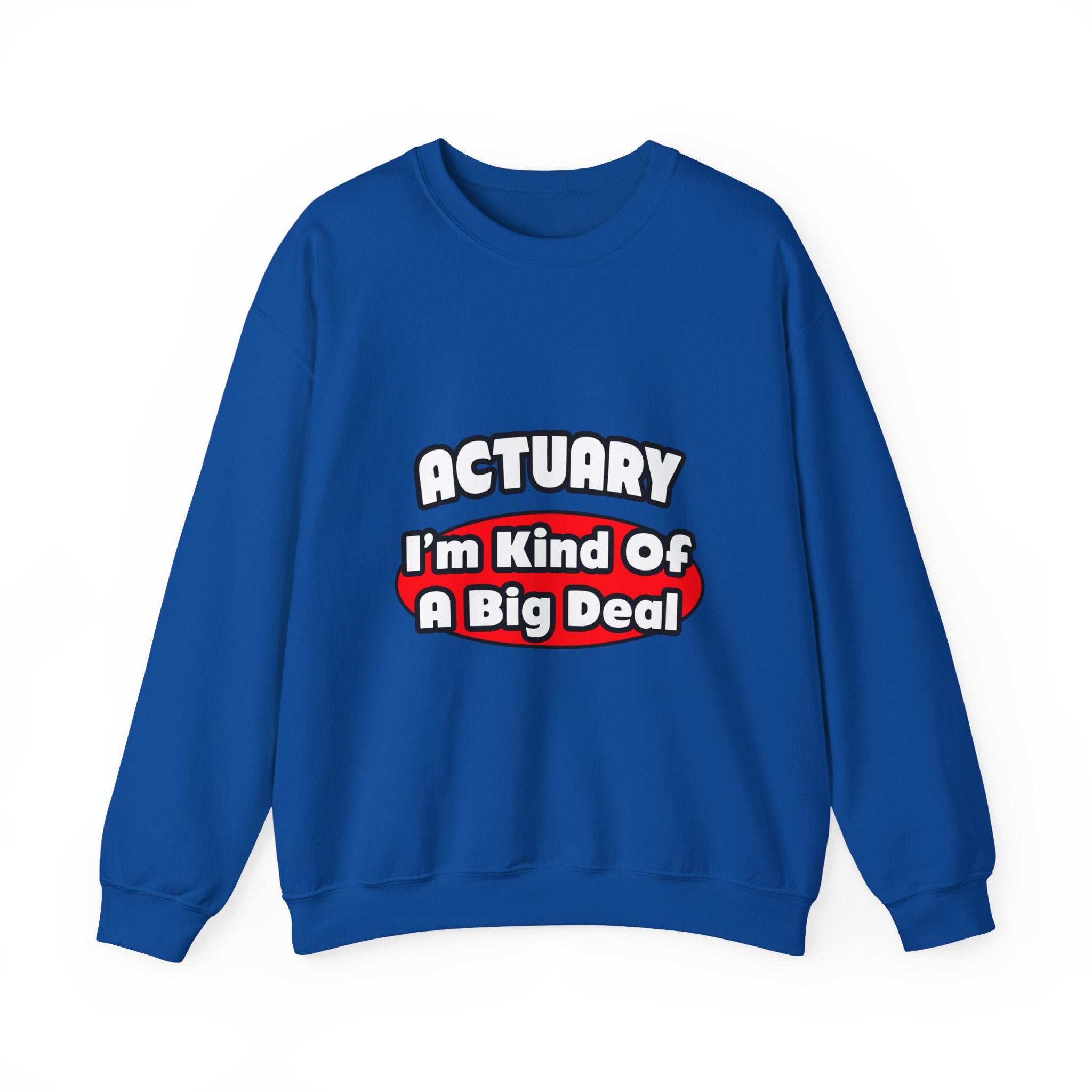 Actuary...Big Deal (2) - Unisex Heavy Blend™ Crewneck Sweatshirt