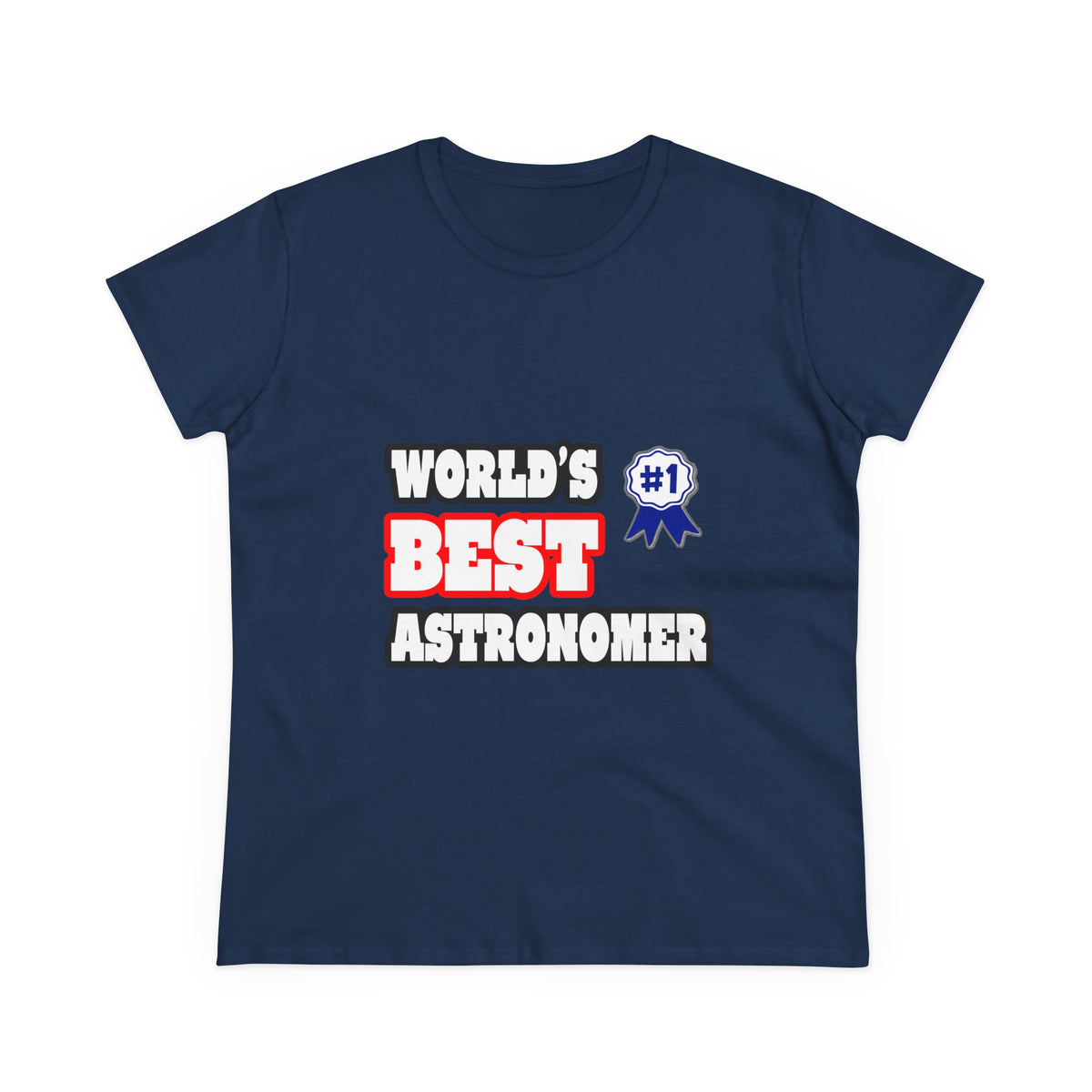 World's Best Astronomer - Women's Midweight Cotton Tee