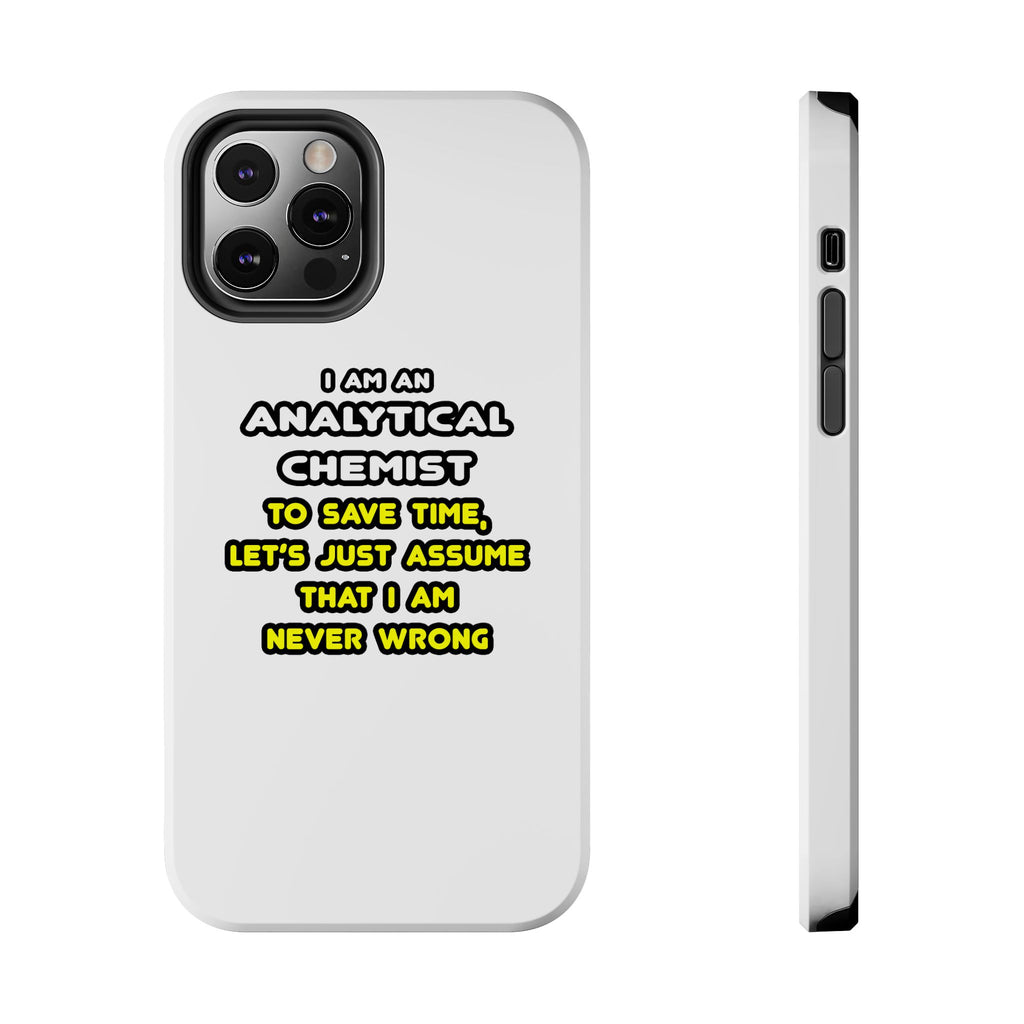Funny Analytical Chemist T Shirts - Tough Phone Cases