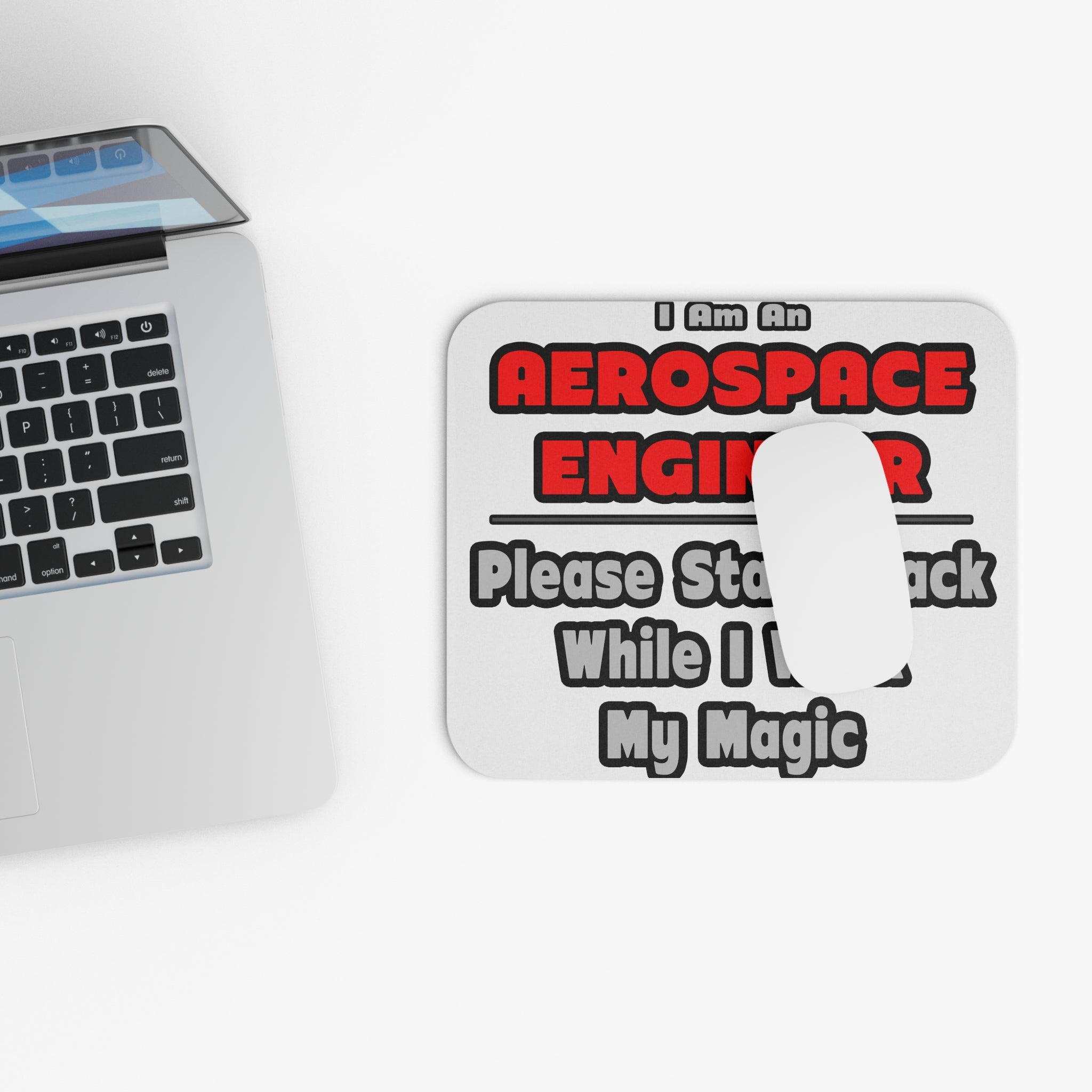 Aerospace Engineer...Work My Magic - Mouse Pad (Rectangle)