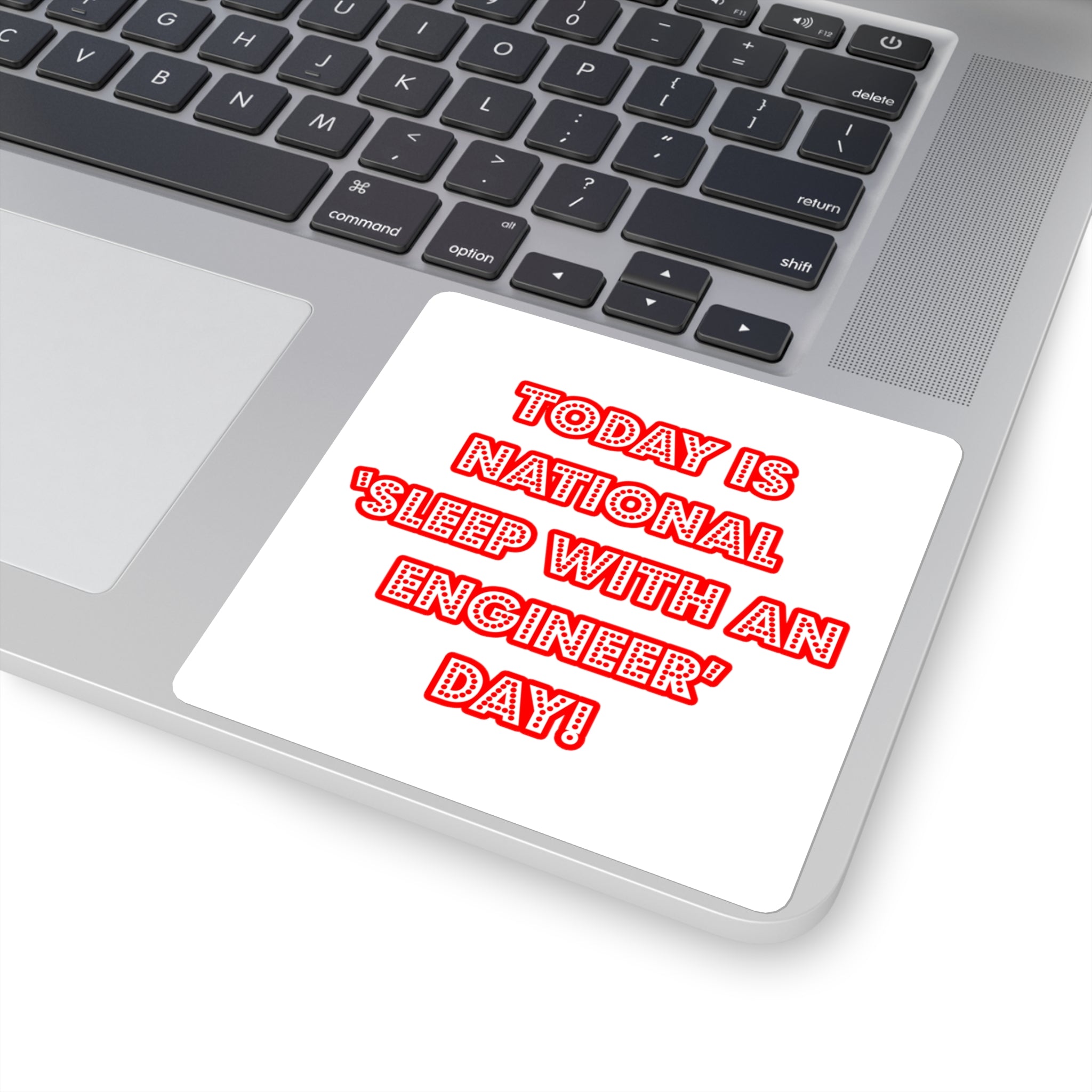 National 'Sleep With an Engineer' Day - Square Stickers