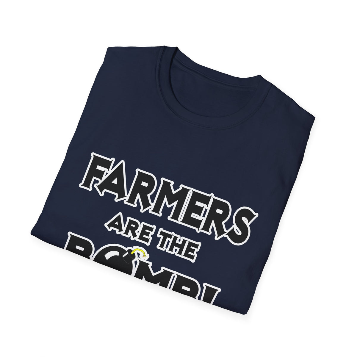 Farmers Are The Bomb! - Unisex Softstyle T-Shirt