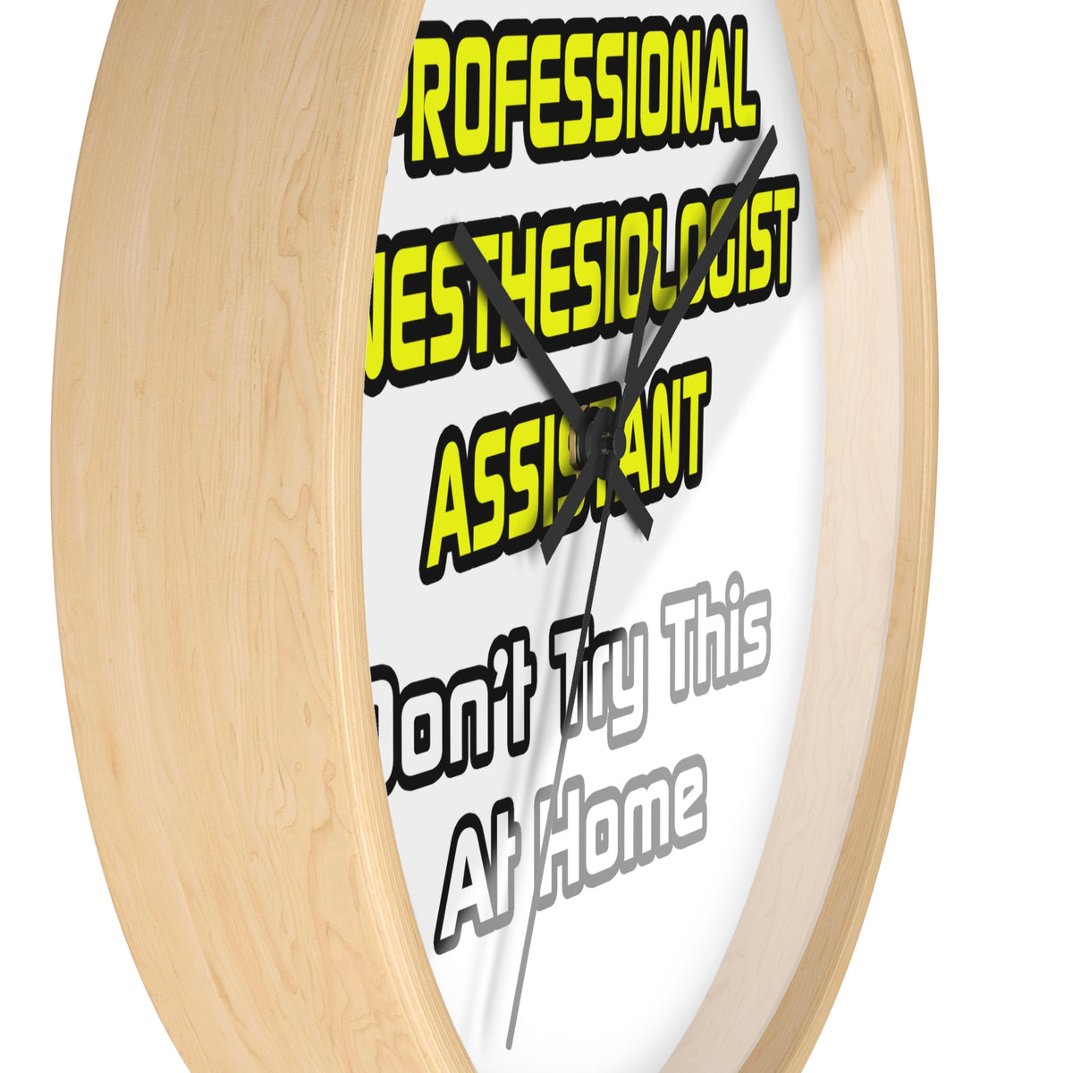 Professional Anesthesiologist Assistant .. Joke - Wall Clock