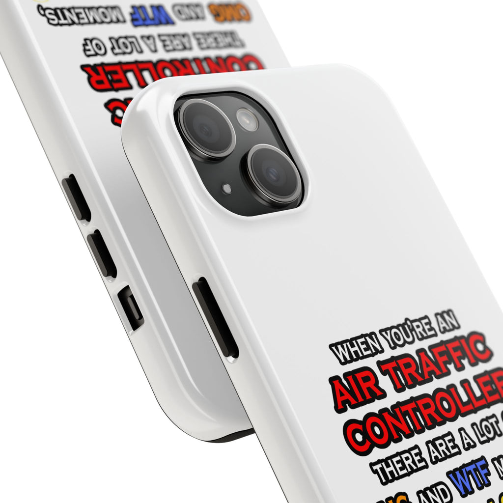 Funny Air Traffic Controller ... OMG WTF LOL - Tough Phone Cases